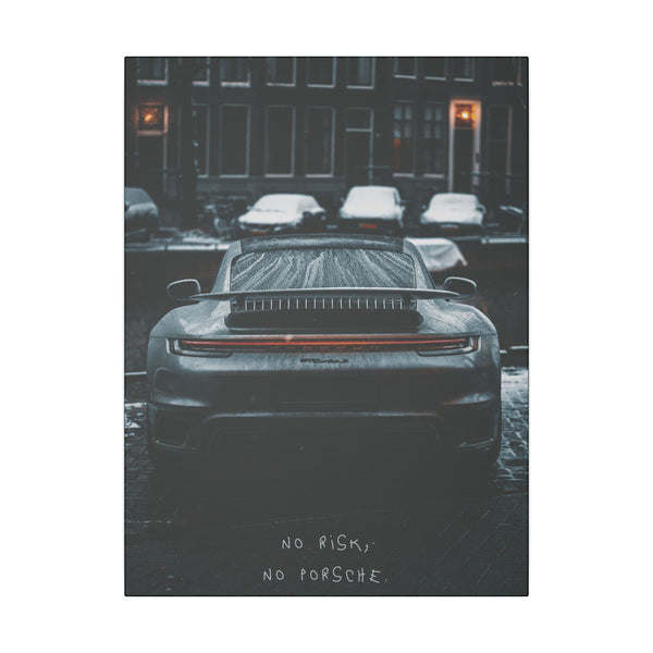 NO RISK, NO PORSCHE Canvas
