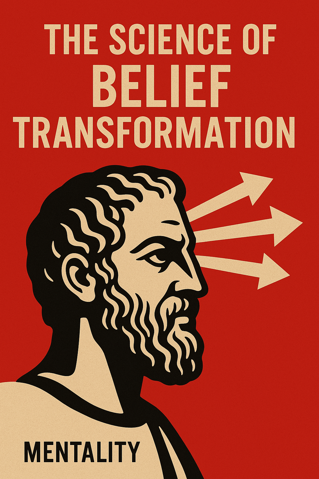 THE SCIENCE OF BELIEF TRANSFORMATION - EBOOK