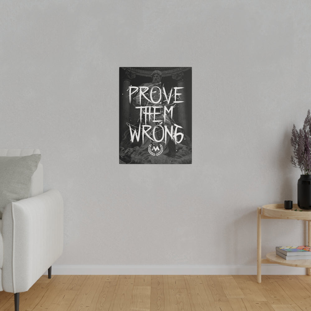 PROVE THEM WRONG - Canvas