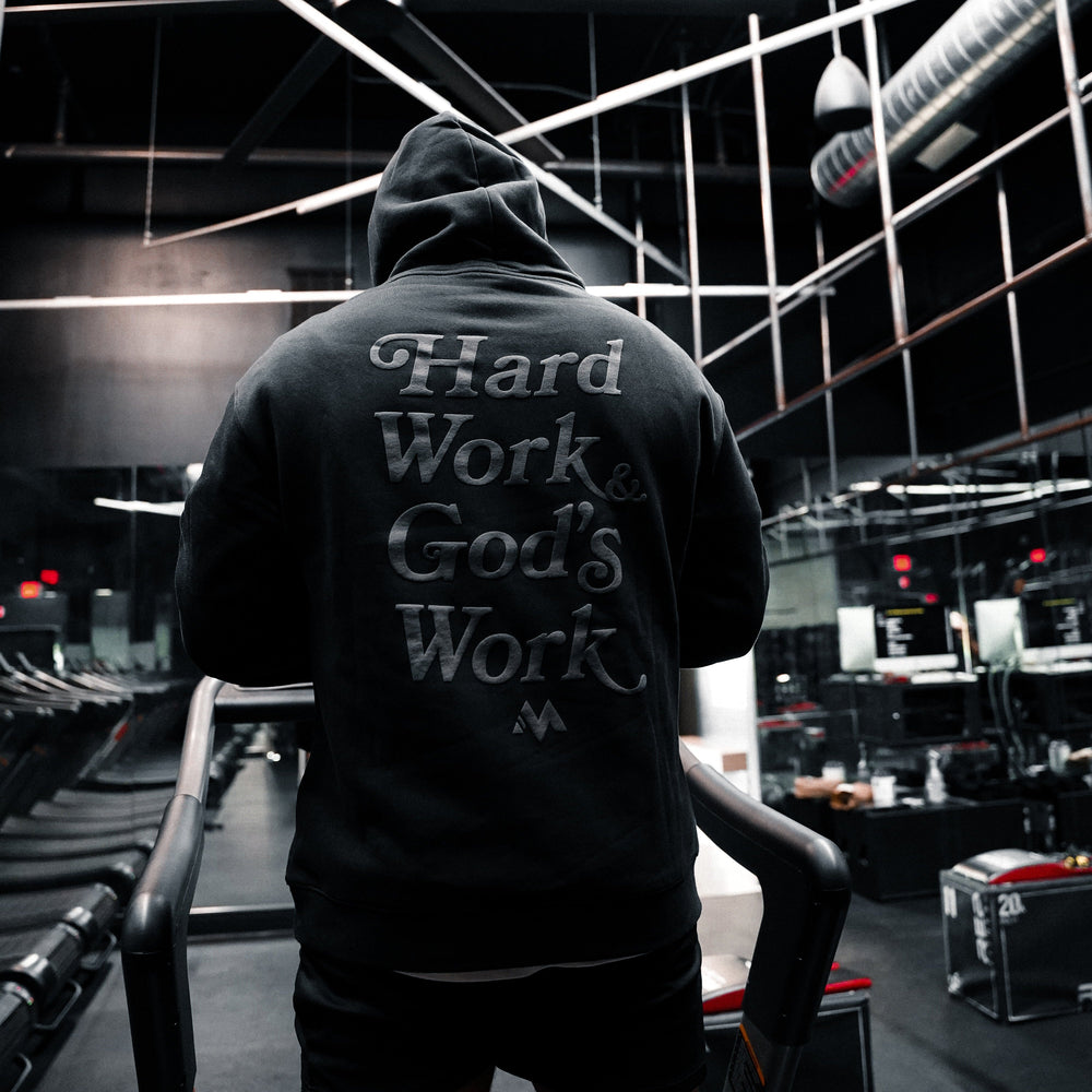 'HARD WORK & GOD'S WORK' HOODIE - BLACK OUT