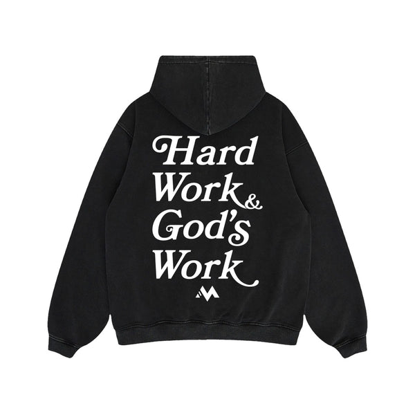 'HARD WORK & GOD'S WORK' HOODIE - BLACK