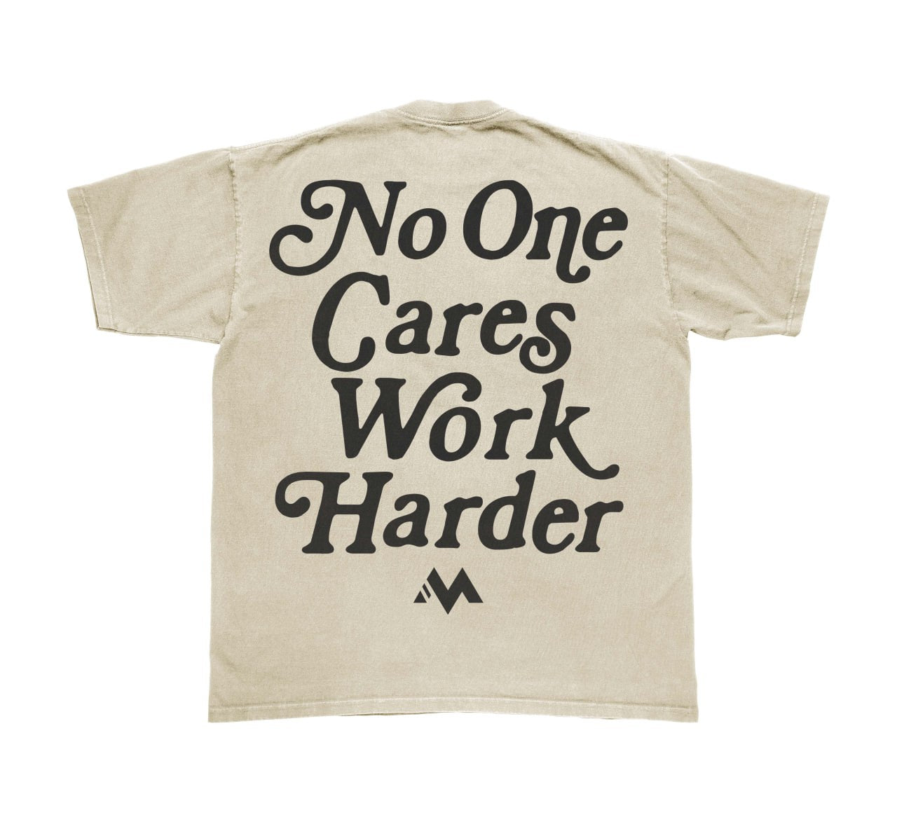 'NO ONE CARES WORK HARDER' TEE - BONE
