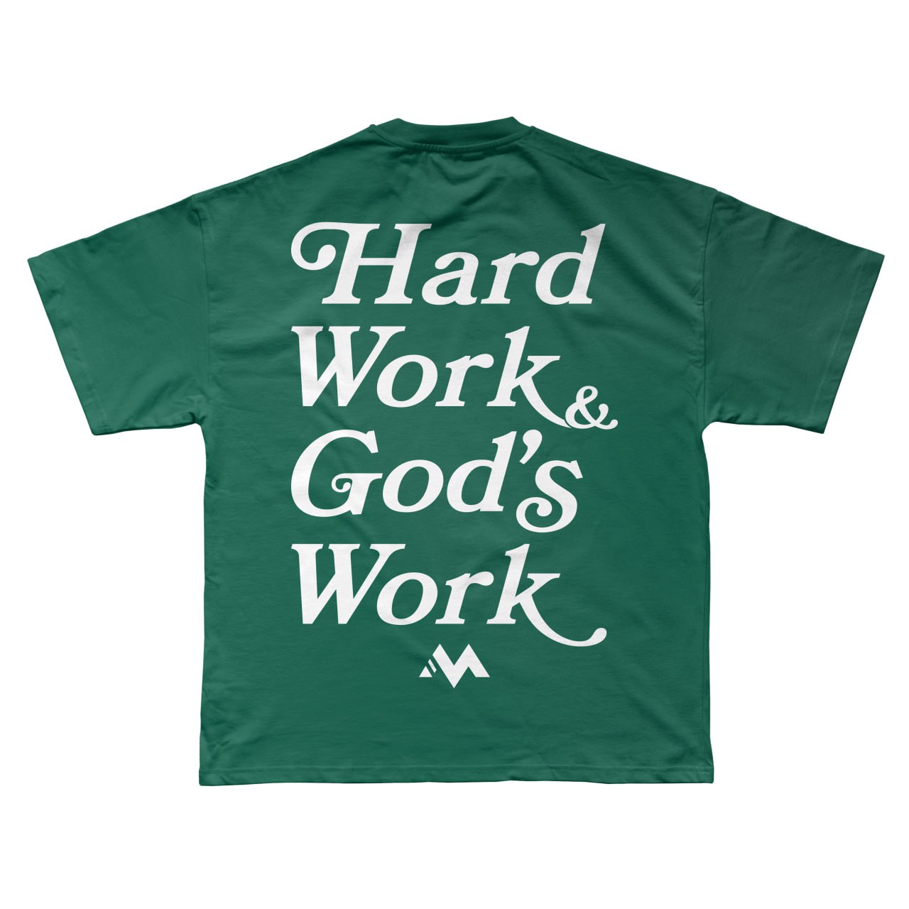 'HARD WORK & GOD'S WORK' TEE - GREEN