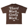 'HARD WORK & GOD'S WORK' TEE - COFFEE