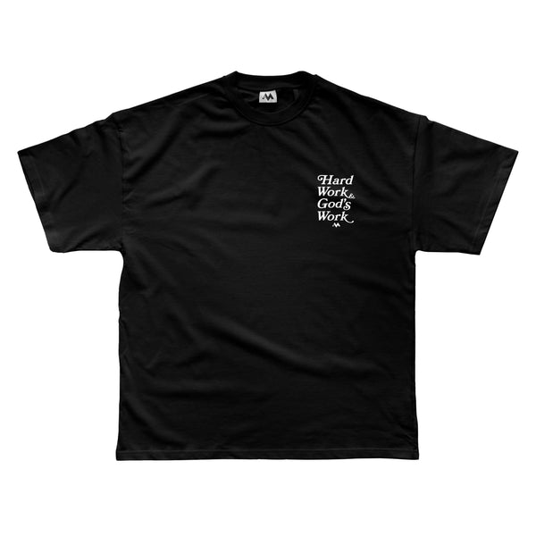 'HARD WORK & GOD'S WORK' TEE - BLACK