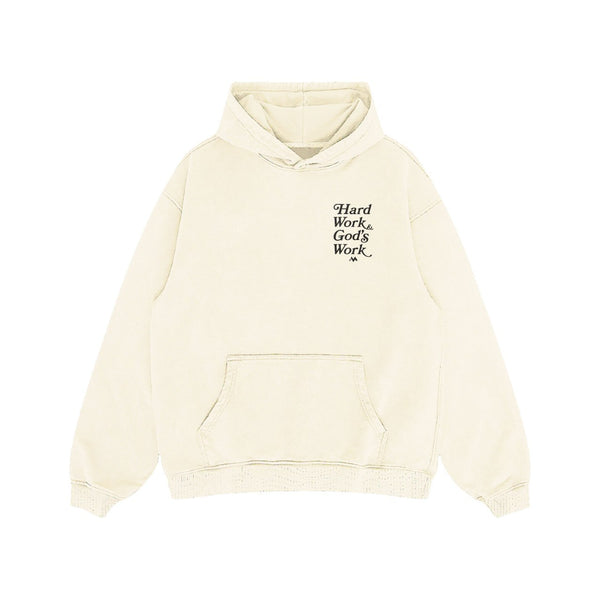 'HARD WORK & GOD'S WORK' HOODIE - BUTTER