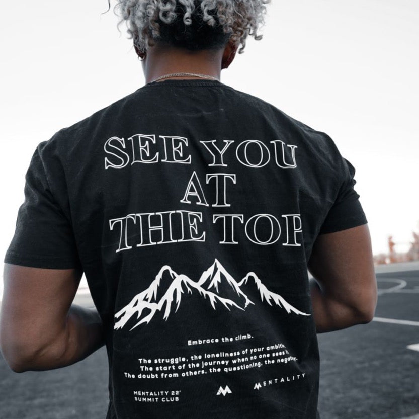 SEE YOU AT THE TOP TEE - BLACK